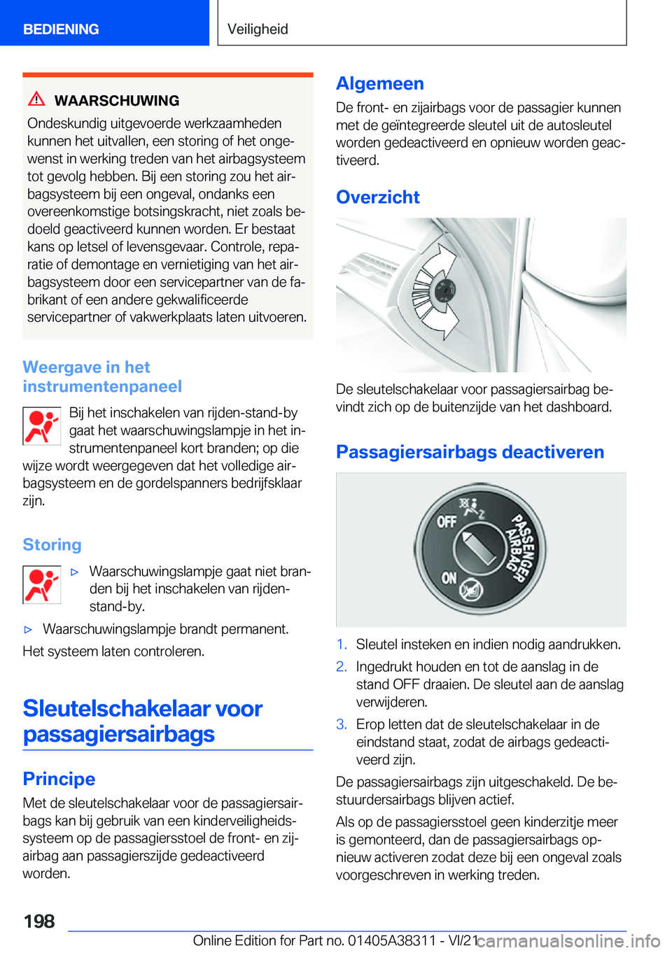 BMW 2 SERIES GRAN COUPE 2022  Instructieboekjes (in Dutch) �W�A�A�R�S�C�H�U�W�I�N�G
�O�n�d�e�s�k�u�n�d�i�g��u�i�t�g�e�v�o�e�r�d�e��w�e�r�k�z�a�a�m�h�e�d�e�n
�k�u�n�n�e�n��h�e�t��u�i�t�v�a�l�l�e�n�,��e�e�n��s�t�o�r�i�n�g��o�f��h�e�t��o�n�g�ej �w�e�n�