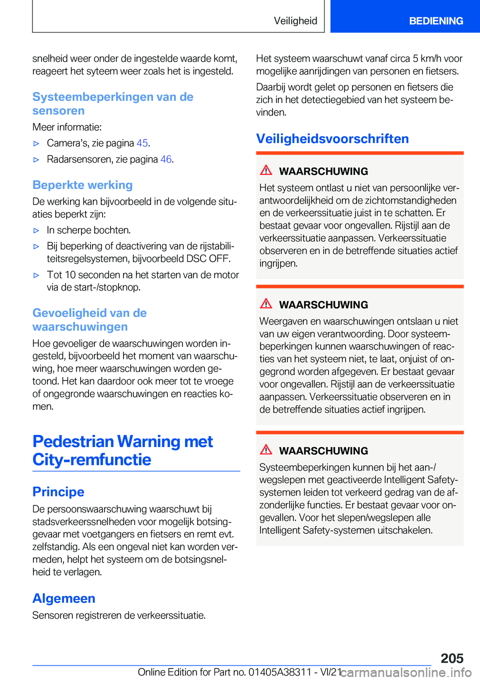 BMW 2 SERIES GRAN COUPE 2022  Instructieboekjes (in Dutch) �s�n�e�l�h�e�i�d��w�e�e�r��o�n�d�e�r��d�e��i�n�g�e�s�t�e�l�d�e��w�a�a�r�d�e��k�o�m�t�,
�r�e�a�g�e�e�r�t��h�e�t��s�y�t�e�e�m��w�e�e�r��z�o�a�l�s��h�e�t��i�s��i�n�g�e�s�t�e�l�d�.
�S�y�s�t�e