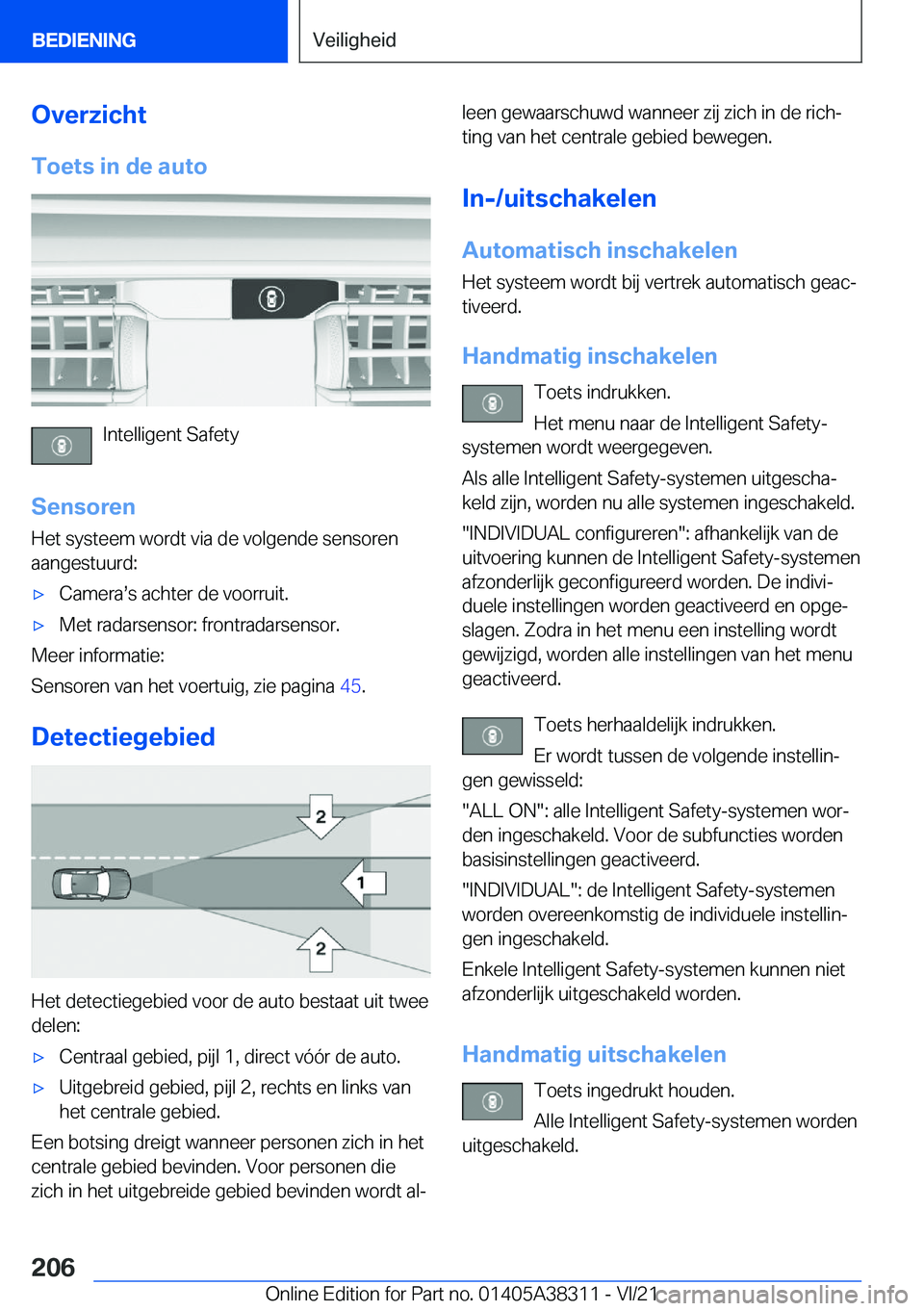 BMW 2 SERIES GRAN COUPE 2022  Instructieboekjes (in Dutch) �O�v�e�r�z�i�c�h�t�T�o�e�t�s��i�n��d�e��a�u�t�o
�I�n�t�e�l�l�i�g�e�n�t��S�a�f�e�t�y
�S�e�n�s�o�r�e�n
�H�e�t��s�y�s�t�e�e�m��w�o�r�d�t��v�i�a��d�e��v�o�l�g�e�n�d�e��s�e�n�s�o�r�e�n �a�a�n�g�e
