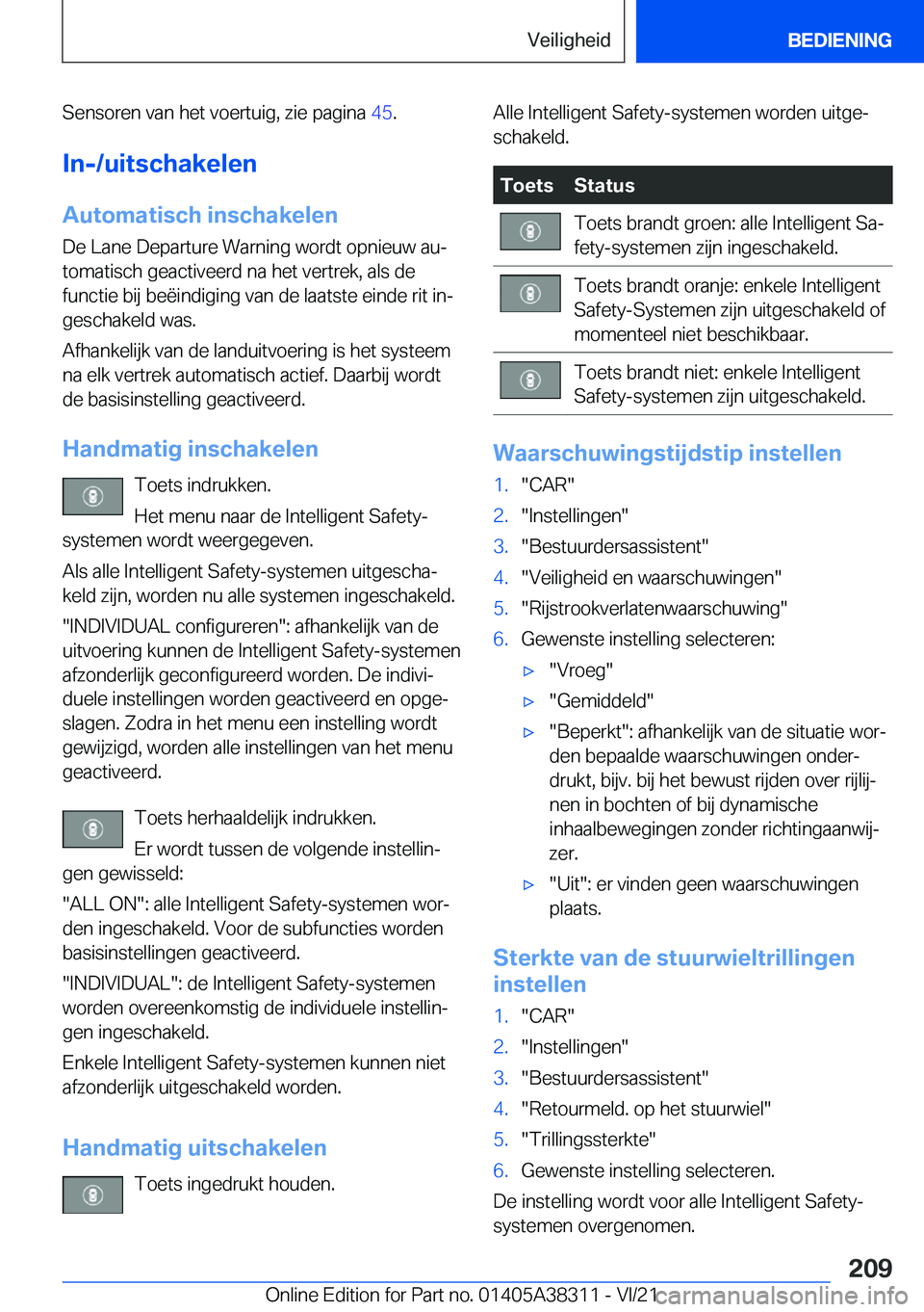BMW 2 SERIES GRAN COUPE 2022  Instructieboekjes (in Dutch) �S�e�n�s�o�r�e�n��v�a�n��h�e�t��v�o�e�r�t�u�i�g�,��z�i�e��p�a�g�i�n�a��4�5�.
�I�n�-�/�u�i�t�s�c�h�a�k�e�l�e�n �A�u�t�o�m�a�t�i�s�c�h��i�n�s�c�h�a�k�e�l�e�n �D�e��L�a�n�e��D�e�p�a�r�t�u�r�e��
