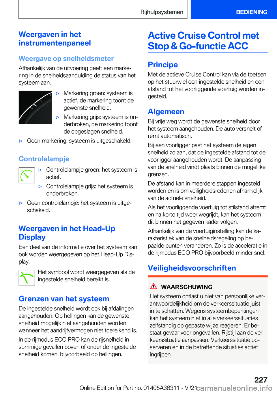 BMW 2 SERIES GRAN COUPE 2022  Instructieboekjes (in Dutch) �W�e�e�r�g�a�v�e�n��i�n��h�e�t
�i�n�s�t�r�u�m�e�n�t�e�n�p�a�n�e�e�l
�W�e�e�r�g�a�v�e��o�p��s�n�e�l�h�e�i�d�s�m�e�t�e�r
�A�f�h�a�n�k�e�l�i�j�k��v�a�n��d�e��u�i�t�v�o�e�r�i�n�g��g�e�e�f�t��e�e�