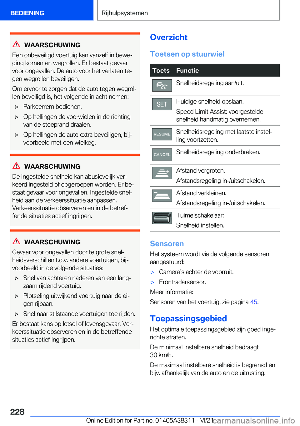 BMW 2 SERIES GRAN COUPE 2022  Instructieboekjes (in Dutch) �W�A�A�R�S�C�H�U�W�I�N�G
�E�e�n��o�n�b�e�v�e�i�l�i�g�d��v�o�e�r�t�u�i�g��k�a�n��v�a�n�z�e�l�f��i�n��b�e�w�ej �g�i�n�g��k�o�m�e�n��e�n��w�e�g�r�o�l�l�e�n�.��E�r��b�e�s�t�a�a�t��g�e�v�a�a�r