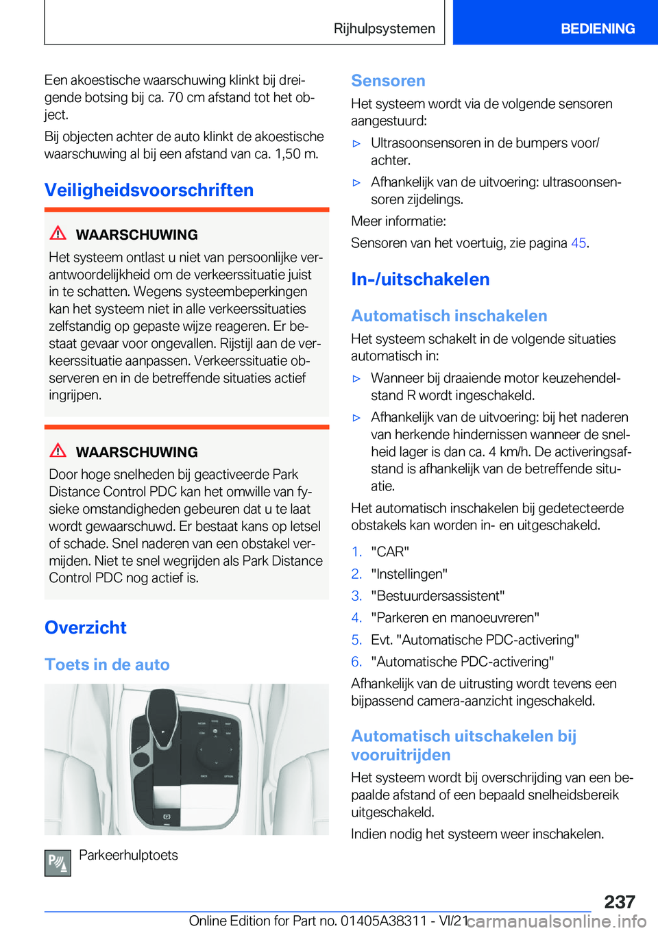 BMW 2 SERIES GRAN COUPE 2022  Instructieboekjes (in Dutch) �E�e�n��a�k�o�e�s�t�i�s�c�h�e��w�a�a�r�s�c�h�u�w�i�n�g��k�l�i�n�k�t��b�i�j��d�r�e�ij�g�e�n�d�e��b�o�t�s�i�n�g��b�i�j��c�a�.��7�0��c�m��a�f�s�t�a�n�d��t�o�t��h�e�t��o�bj
�j�e�c�t�.
�B�i