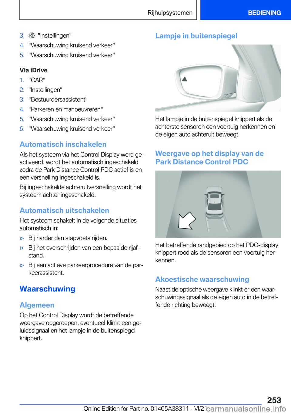 BMW 2 SERIES GRAN COUPE 2022  Instructieboekjes (in Dutch) �3�.����I�n�s�t�e�l�l�i�n�g�e�n��4�.��W�a�a�r�s�c�h�u�w�i�n�g��k�r�u�i�s�e�n�d��v�e�r�k�e�e�r��5�.��W�a�a�r�s�c�h�u�w�i�n�g��k�r�u�i�s�e�n�d��v�e�r�k�e�e�r�
�V�i�a��i�D�r�i�v�e
�1�.��C�A