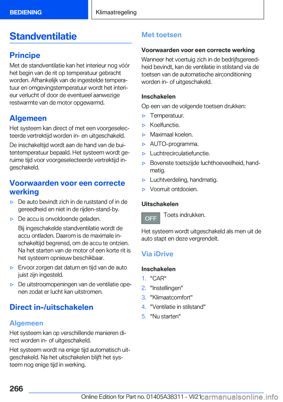 BMW 2 SERIES GRAN COUPE 2022  Instructieboekjes (in Dutch) �S�t�a�n�d�v�e�n�t�i�l�a�t�i�e
�P�r�i�n�c�i�p�e
�M�e�t��d�e��s�t�a�n�d�v�e�n�t�i�l�a�t�i�e��k�a�n��h�e�t��i�n�t�e�r�i�e�u�r��n�o�g��v�