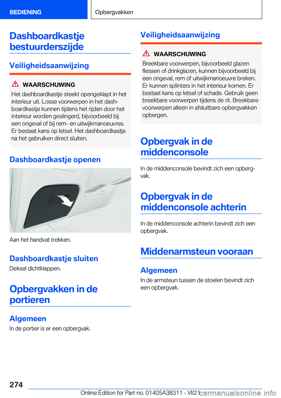 BMW 2 SERIES GRAN COUPE 2022  Instructieboekjes (in Dutch) �D�a�s�h�b�o�a�r�d�k�a�s�t�j�e�b�e�s�t�u�u�r�d�e�r�s�z�i�j�d�e
�V�e�i�l�i�g�h�e�i�d�s�a�a�n�w�i�j�z�i�n�g
�W�A�A�R�S�C�H�U�W�I�N�G
�H�e�t��d�a�s�h�b�o�a�r�d�k�a�s�t�j�e��s�t�e�e�k�t��o�p�e�n�g�e�k�