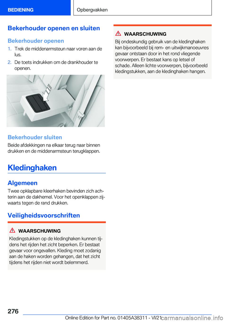 BMW 2 SERIES GRAN COUPE 2022  Instructieboekjes (in Dutch) �B�e�k�e�r�h�o�u�d�e�r��o�p�e�n�e�n��e�n��s�l�u�i�t�e�n
�B�e�k�e�r�h�o�u�d�e�r��o�p�e�n�e�n�1�.�T�r�e�k��d�e��m�i�d�d�e�n�a�r�m�s�t�e�u�n��n�a�a�r��v�o�r�e�n��a�a�n��d�e �l�u�s�.�2�.�D�e��t