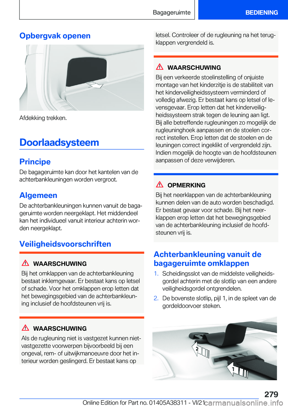 BMW 2 SERIES GRAN COUPE 2022  Instructieboekjes (in Dutch) �O�p�b�e�r�g�v�a�k��o�p�e�n�e�n
�A�f�d�e�k�k�i�n�g��t�r�e�k�k�e�n�.
�D�o�o�r�l�a�a�d�s�y�s�t�e�e�m
�P�r�i�n�c�i�p�e �D�e��b�a�g�a�g�e�r�u�i�m�t�e��k�a�n��d�o�o�r��h�e�t��k�a�n�t�e�l�e�n��v�a�n