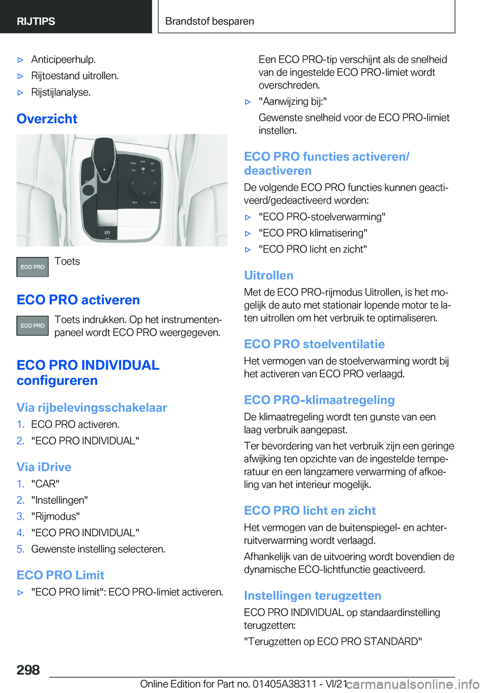 BMW 2 SERIES GRAN COUPE 2022  Instructieboekjes (in Dutch) 'x�A�n�t�i�c�i�p�e�e�r�h�u�l�p�.'x�R�i�j�t�o�e�s�t�a�n�d��u�i�t�r�o�l�l�e�n�.'x�R�i�j�s�t�i�j�l�a�n�a�l�y�s�e�.
�O�v�e�r�z�i�c�h�t
�T�o�e�t�s
�E�C�O��P�R�O��a�c�t�i�v�e�r�e�n �T�o�e�t�s
