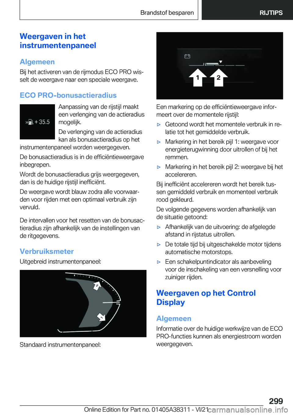 BMW 2 SERIES GRAN COUPE 2022  Instructieboekjes (in Dutch) �W�e�e�r�g�a�v�e�n��i�n��h�e�t
�i�n�s�t�r�u�m�e�n�t�e�n�p�a�n�e�e�l
�A�l�g�e�m�e�e�n
�B�i�j��h�e�t��a�c�t�i�v�e�r�e�n��v�a�n��d�e��r�i�j�m�o�d�u�s��E�C�O��P�R�O��w�i�sj �s�e�l�t��d�e��w�e