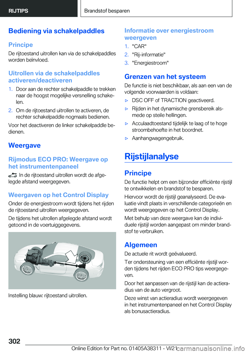 BMW 2 SERIES GRAN COUPE 2022  Instructieboekjes (in Dutch) �B�e�d�i�e�n�i�n�g��v�i�a��s�c�h�a�k�e�l�p�a�d�d�l�e�s�P�r�i�n�c�i�p�e
�D�e��r�i�j�t�o�e�s�t�a�n�d��u�i�t�r�o�l�l�e�n��k�a�n��v�i�a��d�e��s�c�h�a�k�e�l�p�a�d�d�l�e�s
�w�o�r�d�e�n��b�e�