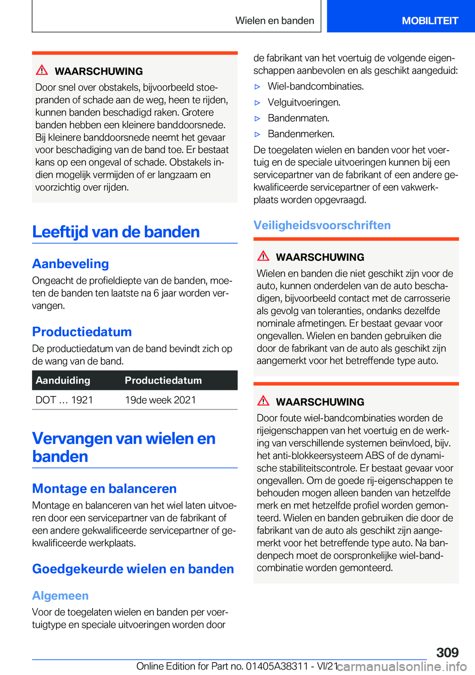 BMW 2 SERIES GRAN COUPE 2022  Instructieboekjes (in Dutch) �W�A�A�R�S�C�H�U�W�I�N�G
�D�o�o�r��s�n�e�l��o�v�e�r��o�b�s�t�a�k�e�l�s�,��b�i�j�v�o�o�r�b�e�e�l�d��s�t�o�ej
�p�r�a�n�d�e�n��o�f��s�c�h�a�d�e��a�a�n��d�e��w�e�g�,��h�e�e�n��t�e��r�i�j�d�e