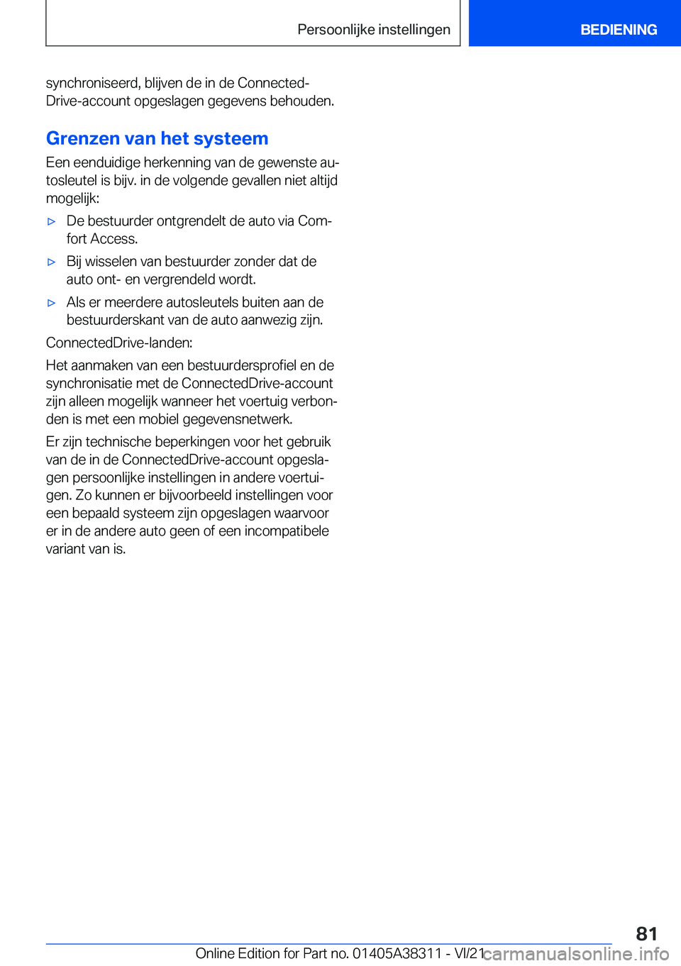 BMW 2 SERIES GRAN COUPE 2022  Instructieboekjes (in Dutch) �s�y�n�c�h�r�o�n�i�s�e�e�r�d�,��b�l�i�j�v�e�n��d�e��i�n��d�e��C�o�n�n�e�c�t�e�dj�D�r�i�v�e�-�a�c�c�o�u�n�t��o�p�g�e�s�l�a�g�e�n��g�e�g�e�v�e�n�s��b�e�h�o�u�d�e�n�.
�G�r�e�n�z�e�n��v�a�n��h�