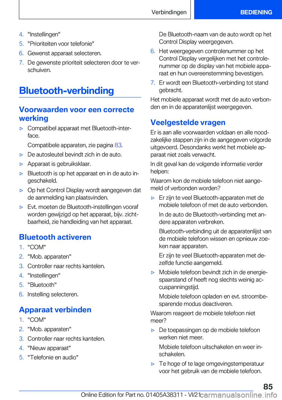 BMW 2 SERIES GRAN COUPE 2022  Instructieboekjes (in Dutch) �4�.��I�n�s�t�e�l�l�i�n�g�e�n��5�.��P�r�i�o�r�i�t�e�i�t�e�n��v�o�o�r��t�e�l�e�f�o�n�i�e��6�.�G�e�w�e�n�s�t��a�p�p�a�r�a�a�t��s�e�l�e�c�t�e�r�e�n�.�7�.�D�e��g�e�w�e�n�s�t�e��p�r�i�o�r�i�t�e�i