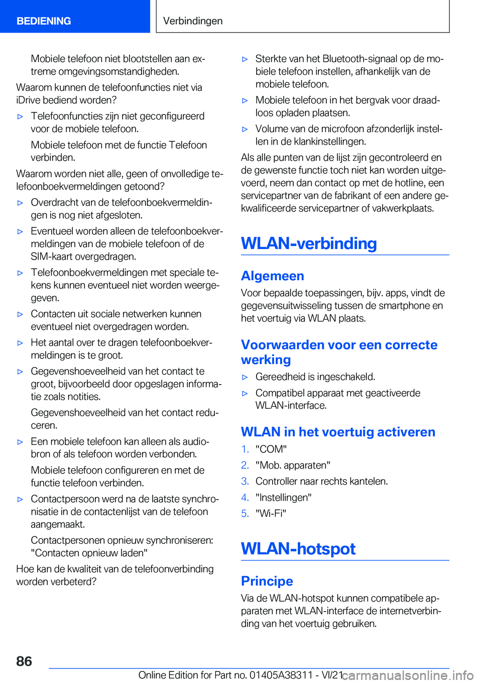 BMW 2 SERIES GRAN COUPE 2022  Instructieboekjes (in Dutch) �M�o�b�i�e�l�e��t�e�l�e�f�o�o�n��n�i�e�t��b�l�o�o�t�s�t�e�l�l�e�n��a�a�n��e�xj
�t�r�e�m�e��o�m�g�e�v�i�n�g�s�o�m�s�t�a�n�d�i�g�h�e�d�e�n�.
�W�a�a�r�o�m��k�u�n�n�e�n��d�e��t�e�l�e�f�o�o�n�f�u