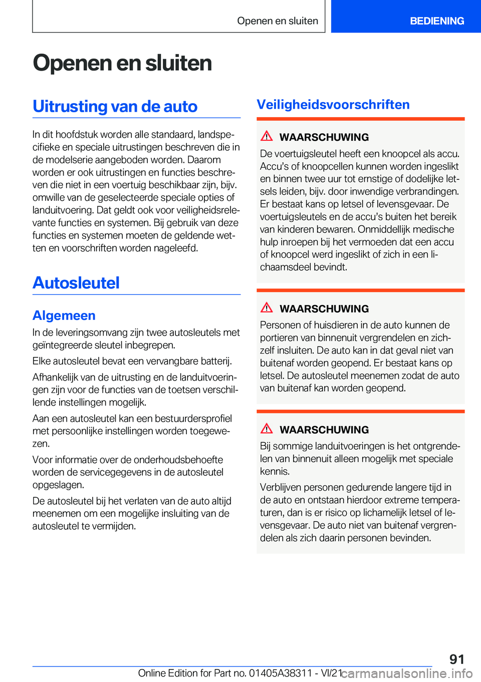 BMW 2 SERIES GRAN COUPE 2022  Instructieboekjes (in Dutch) �O�p�e�n�e�n��e�n��s�l�u�i�t�e�n�U�i�t�r�u�s�t�i�n�g��v�a�n��d�e��a�u�t�o
�I�n��d�i�t��h�o�o�f�d�s�t�u�k��w�o�r�d�e�n��a�l�l�e��s�t�a�n�d�a�a�r�d�,��l�a�n�d�s�p�ej�c�i�f�i�e�k�e��e�n��s�