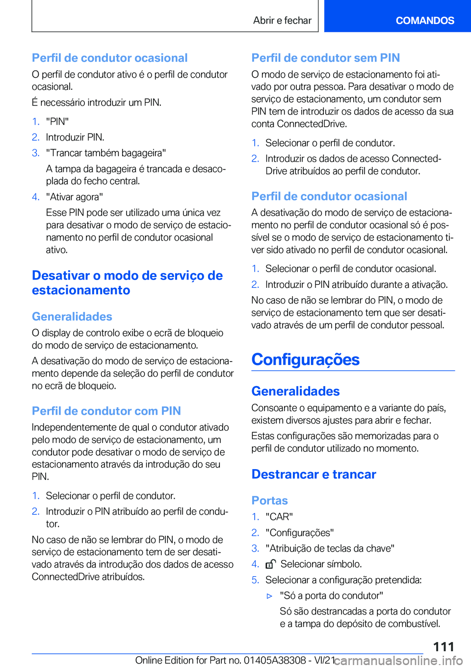 BMW 2 SERIES GRAN COUPE 2022  Manual do condutor (in Portuguese) �P�e�r�f�i�l��d�e��c�o�n�d�u�t�o�r��o�c�a�s�i�o�n�a�l�O��p�e�r�f�i�l��d�e��c�o�n�d�u�t�o�r��a�t�i�v�o��é��o��p�e�r�f�i�l��d�e��c�o�n�d�u�t�o�r
�o�c�a�s�i�o�n�a�l�.
�
