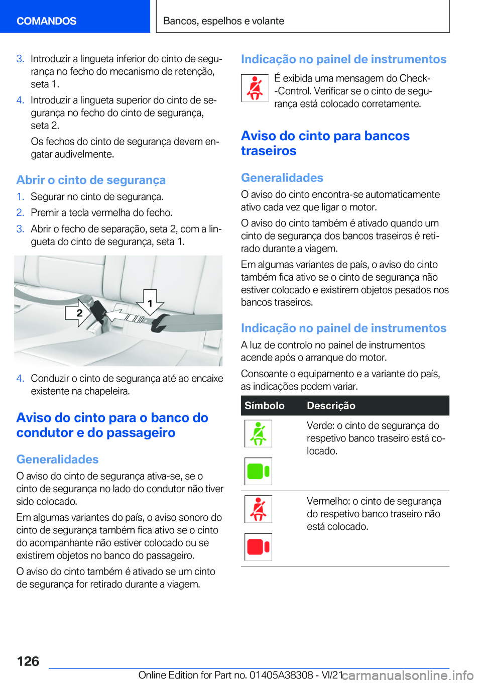 BMW 2 SERIES GRAN COUPE 2022  Manual do condutor (in Portuguese) �3�.�I�n�t�r�o�d�u�z�i�r��a��l�i�n�g�u�e�t�a��i�n�f�e�r�i�o�r��d�o��c�i�n�t�o��d�e��s�e�g�uª
�r�a�n�