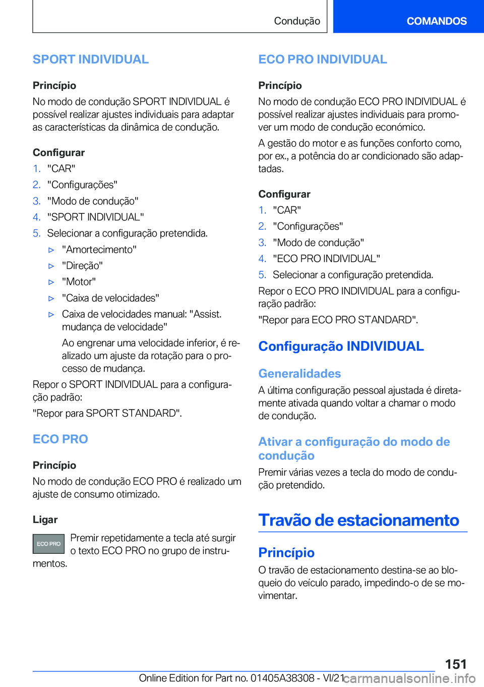BMW 2 SERIES GRAN COUPE 2022  Manual do condutor (in Portuguese) �S�P�O�R�T��I�N�D�I�V�I�D�U�A�L
�P�r�i�n�c�