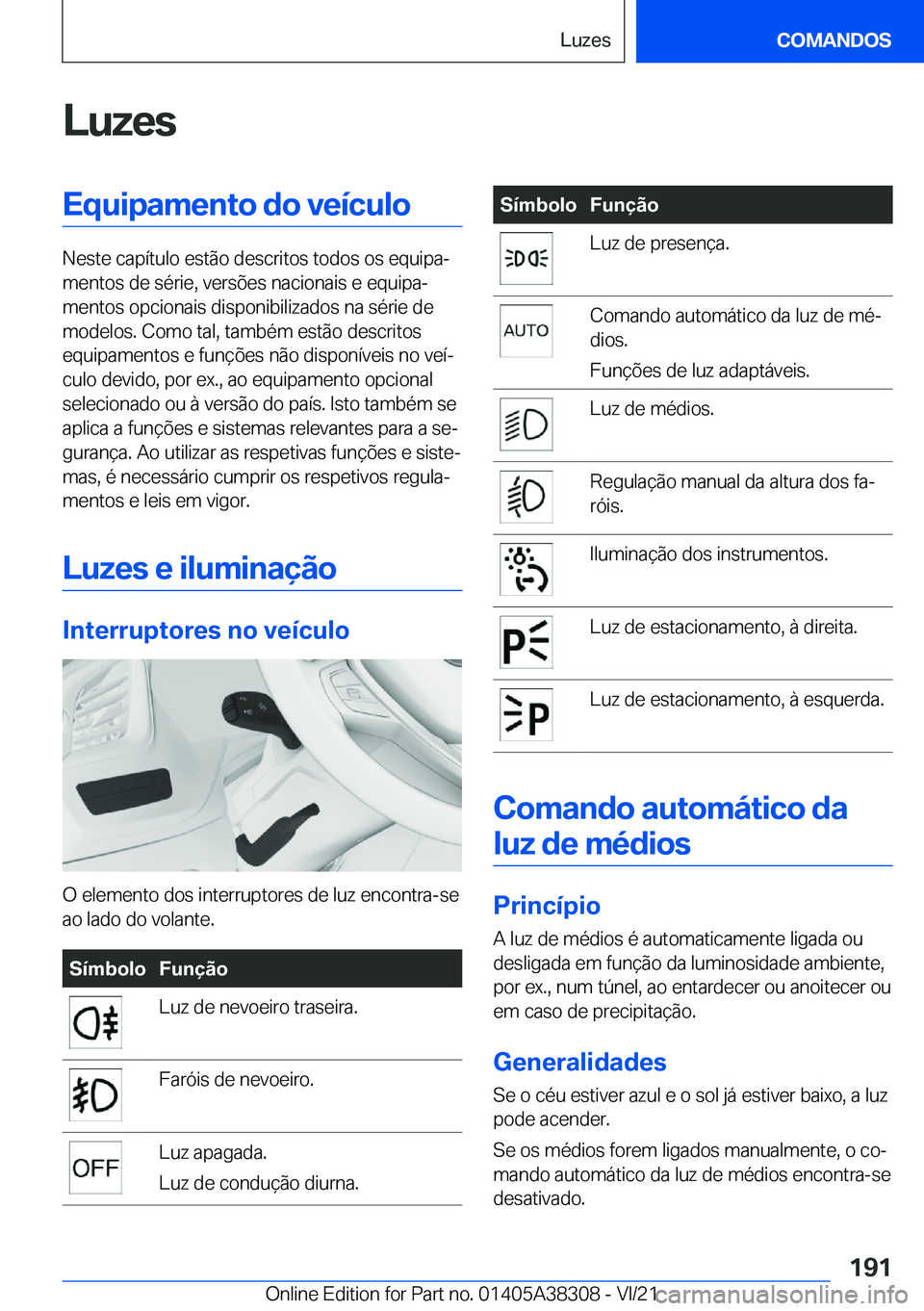 BMW 2 SERIES GRAN COUPE 2022  Manual do condutor (in Portuguese) �L�u�z�e�s�E�q�u�i�p�a�m�e�n�t�o��d�o��v�e�