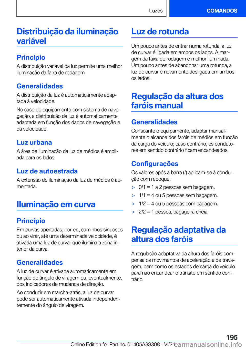 BMW 2 SERIES GRAN COUPE 2022  Manual do condutor (in Portuguese) �D�i�s�t�r�i�b�u�i�
