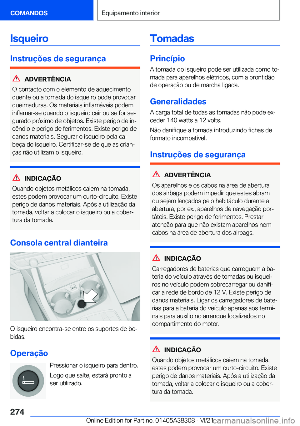 BMW 2 SERIES GRAN COUPE 2022  Manual do condutor (in Portuguese) �I�s�q�u�e�i�r�o
�I�n�s�t�r�u�
