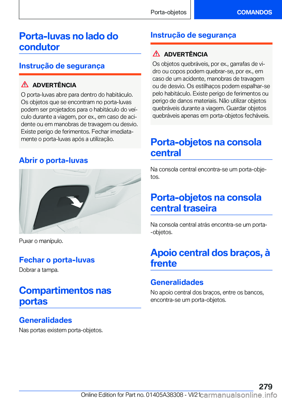 BMW 2 SERIES GRAN COUPE 2022  Manual do condutor (in Portuguese) �P�o�r�t�a�-�l�u�v�a�s��n�o��l�a�d�o��d�o�c�o�n�d�u�t�o�r
�I�n�s�t�r�u�