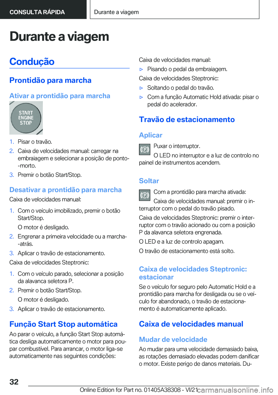 BMW 2 SERIES GRAN COUPE 2022  Manual do condutor (in Portuguese) �D�u�r�a�n�t�e��a��v�i�a�g�e�m�C�o�n�d�u�
