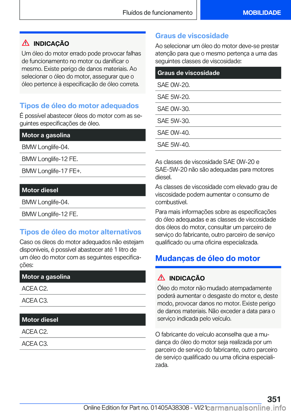 BMW 2 SERIES GRAN COUPE 2022  Manual do condutor (in Portuguese) �I�N�D�I�C�A�