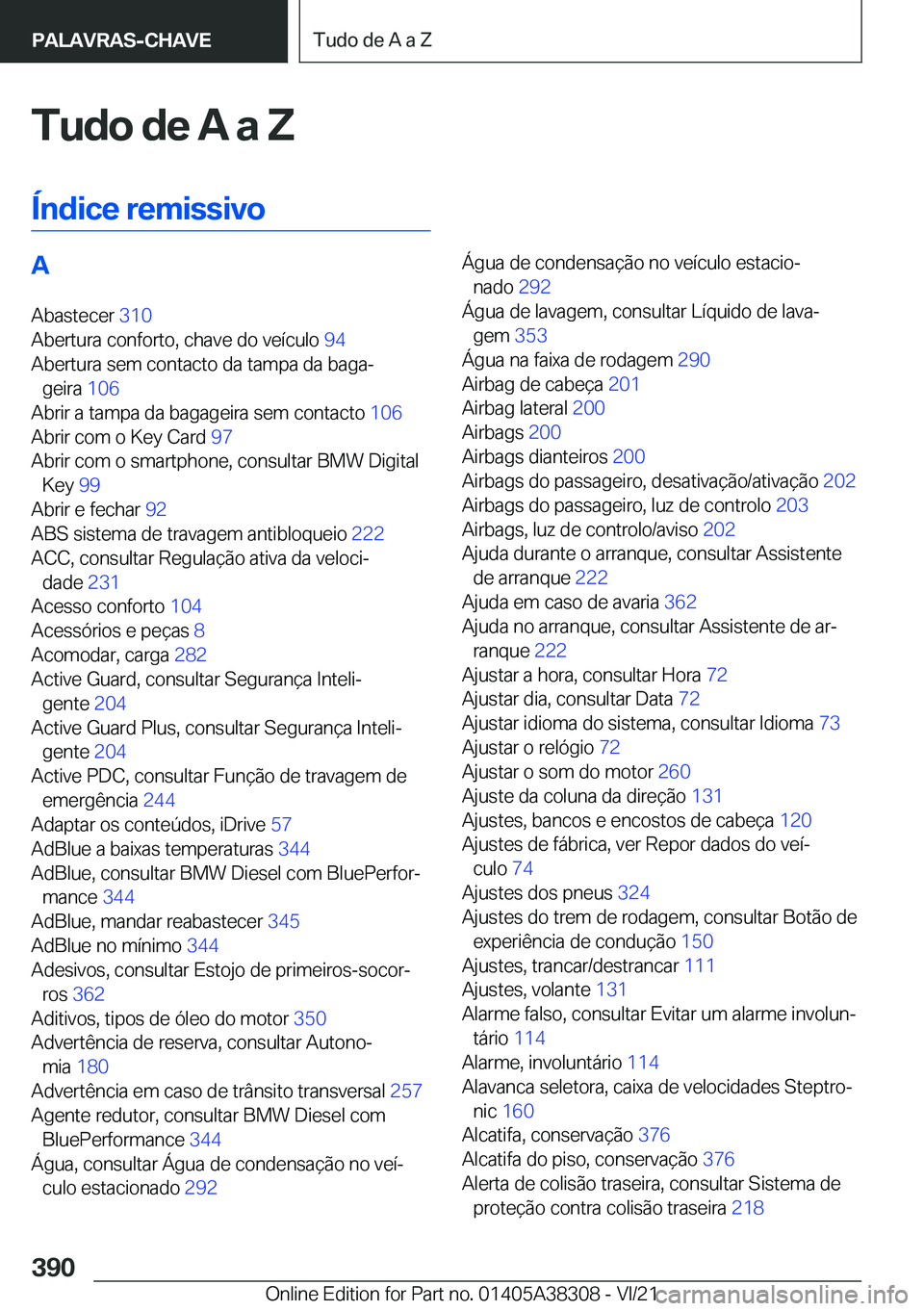 BMW 2 SERIES GRAN COUPE 2022  Manual do condutor (in Portuguese) �T�u�d�o��d�e��A��a��Z
�