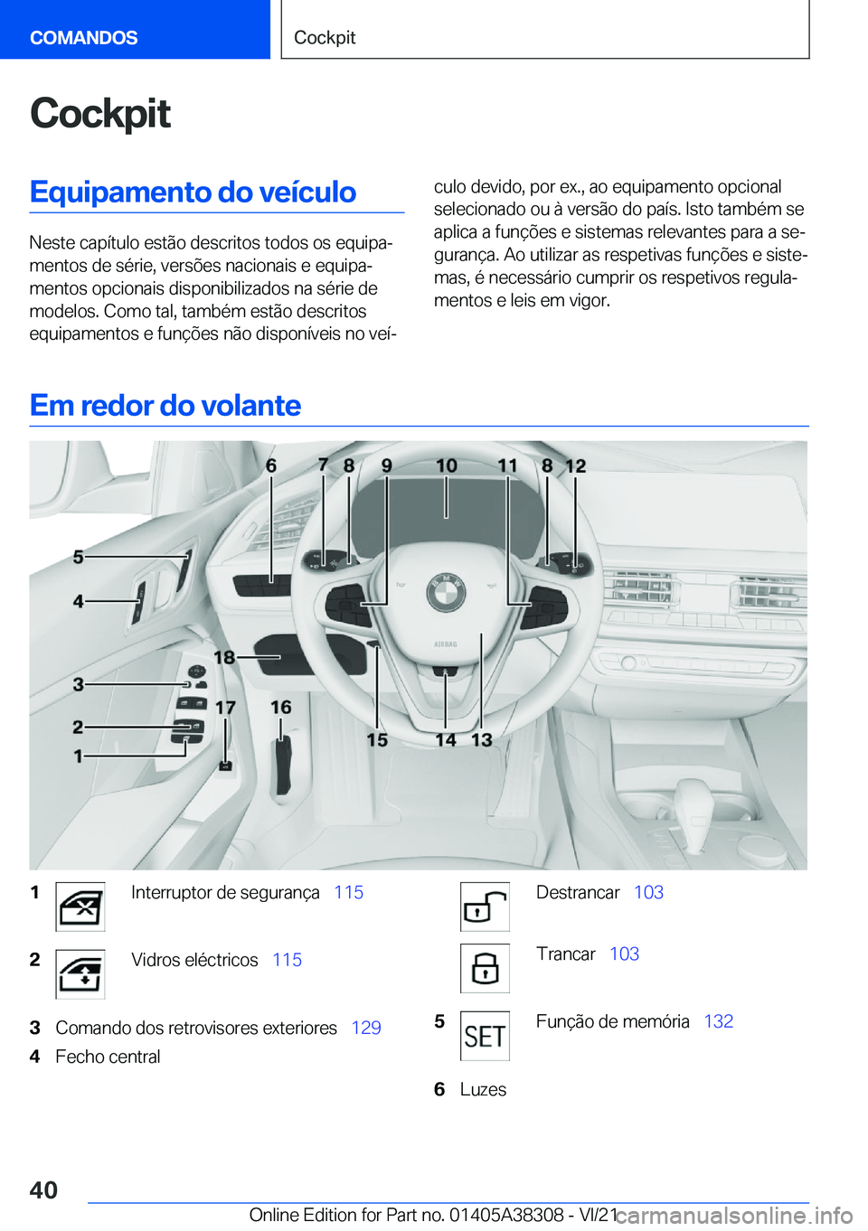 BMW 2 SERIES GRAN COUPE 2022  Manual do condutor (in Portuguese) �C�o�c�k�p�i�t�E�q�u�i�p�a�m�e�n�t�o��d�o��v�e�