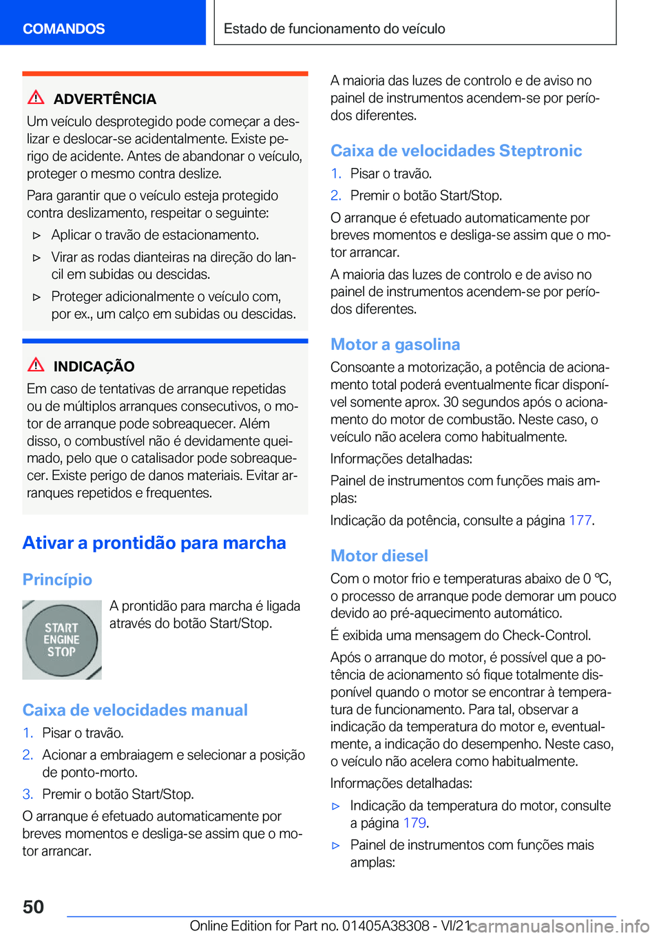 BMW 2 SERIES GRAN COUPE 2022  Manual do condutor (in Portuguese) �A�D�V�E�R�T�Ê�N�C�I�A
�U�m��v�e�