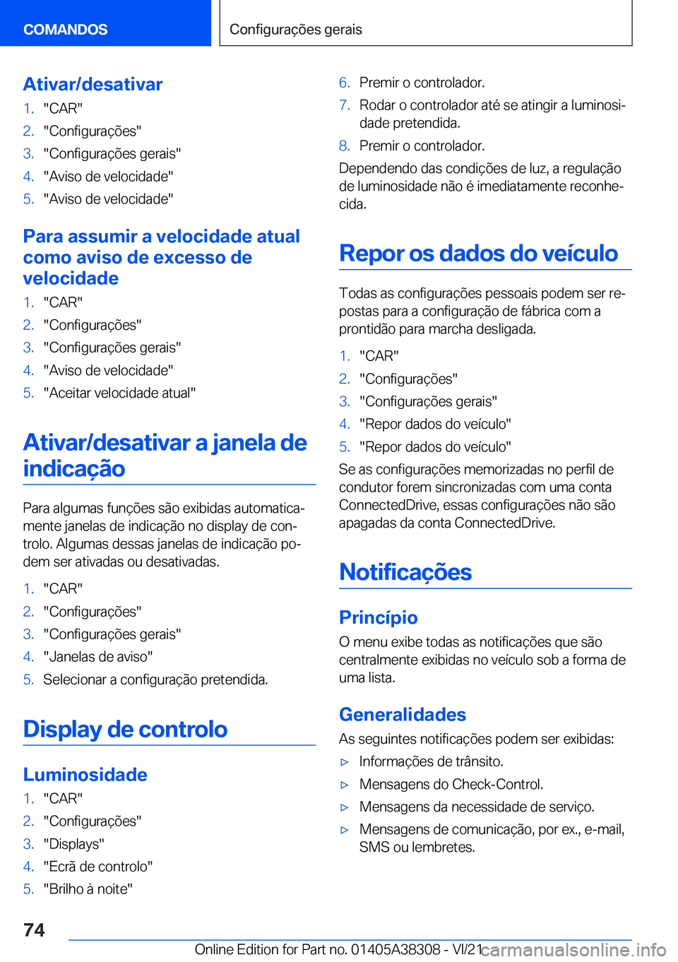 BMW 2 SERIES GRAN COUPE 2022  Manual do condutor (in Portuguese) �A�t�i�v�a�r�/�d�e�s�a�t�i�v�a�r�1�.��C�A�R��2�.��C�o�n�f�i�g�u�r�a�