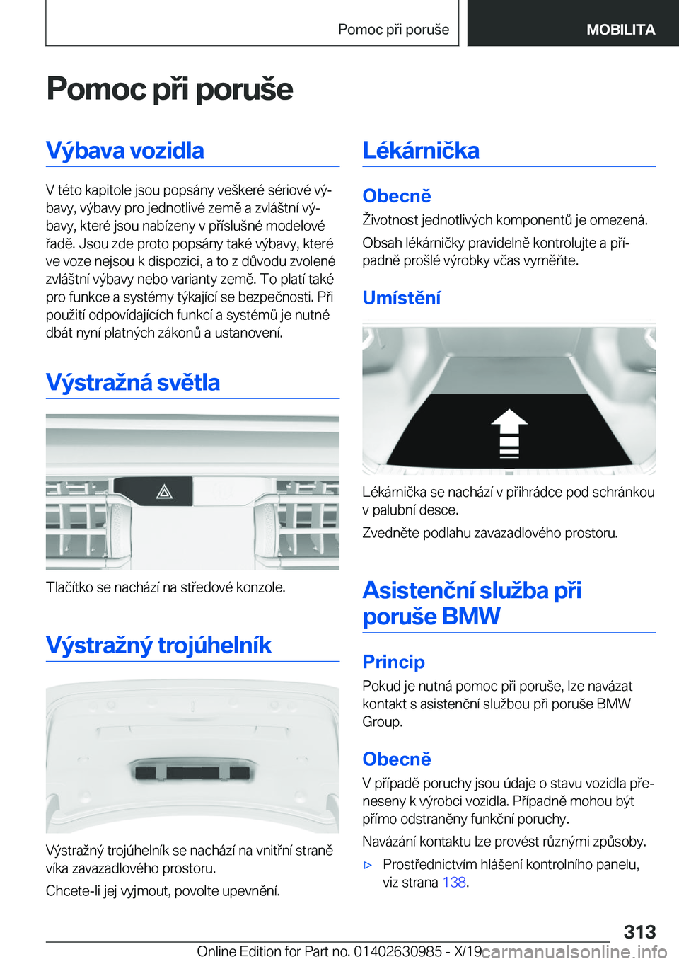 BMW 2 SERIES GRAN COUPE 2020  Návod na použití (in Czech) �P�o�m�o�c��p�i��p�o�r�u	�e�V�