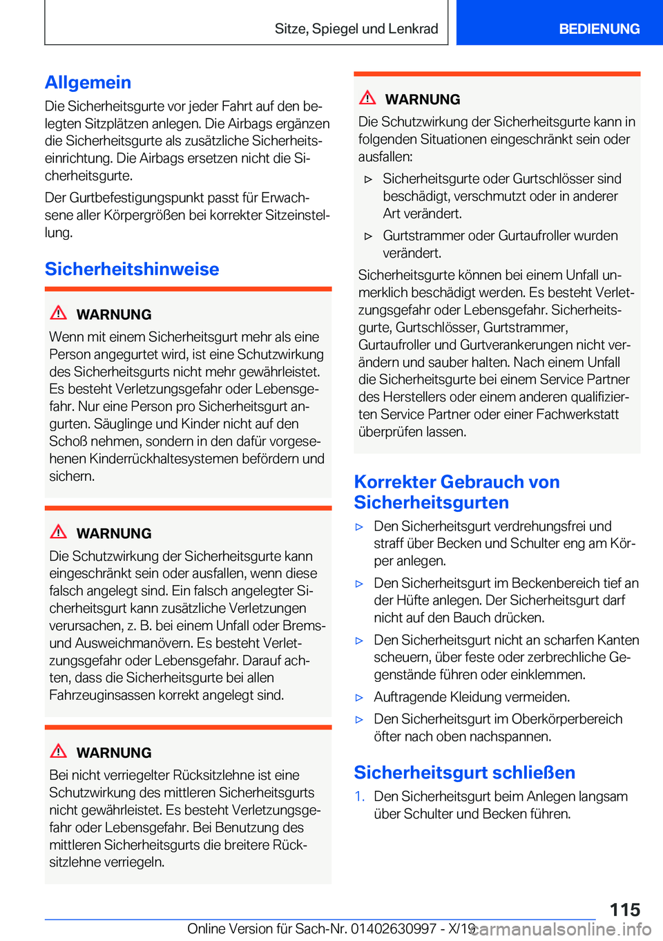 BMW 2 SERIES GRAN COUPE 2020  Betriebsanleitungen (in German) �A�l�l�g�e�m�e�i�n
�D�i�e��S�i�c�h�e�r�h�e�i�t�s�g�u�r�t�e��v�o�r��j�e�d�e�r��F�a�h�r�t��a�u�f��d�e�n��b�ej �l�e�g�t�e�n��S�i�t�z�p�l�