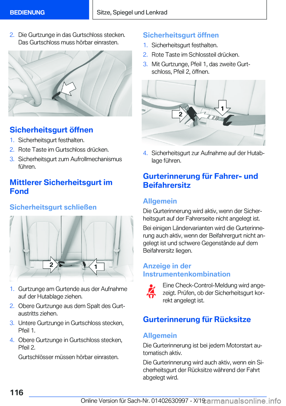 BMW 2 SERIES GRAN COUPE 2020  Betriebsanleitungen (in German) �2�.�D�i�e��G�u�r�t�z�u�n�g�e��i�n��d�a�s��G�u�r�t�s�c�h�l�o�s�s��s�t�e�c�k�e�n�.�D�a�s��G�u�r�t�s�c�h�l�o�s�s��m�u�s�s��h�