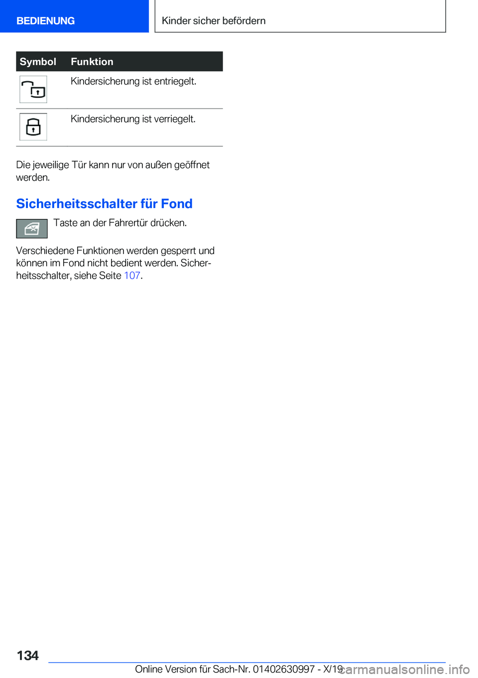 BMW 2 SERIES GRAN COUPE 2020  Betriebsanleitungen (in German) �S�y�m�b�o�l�F�u�n�k�t�i�o�n�K�i�n�d�e�r�s�i�c�h�e�r�u�n�g��i�s�t��e�n�t�r�i�e�g�e�l�t�.�K�i�n�d�e�r�s�i�c�h�e�r�u�n�g��i�s�t��v�e�r�r�i�e�g�e�l�t�.
�D�i�e��j�e�w�e�i�l�i�g�e��T�