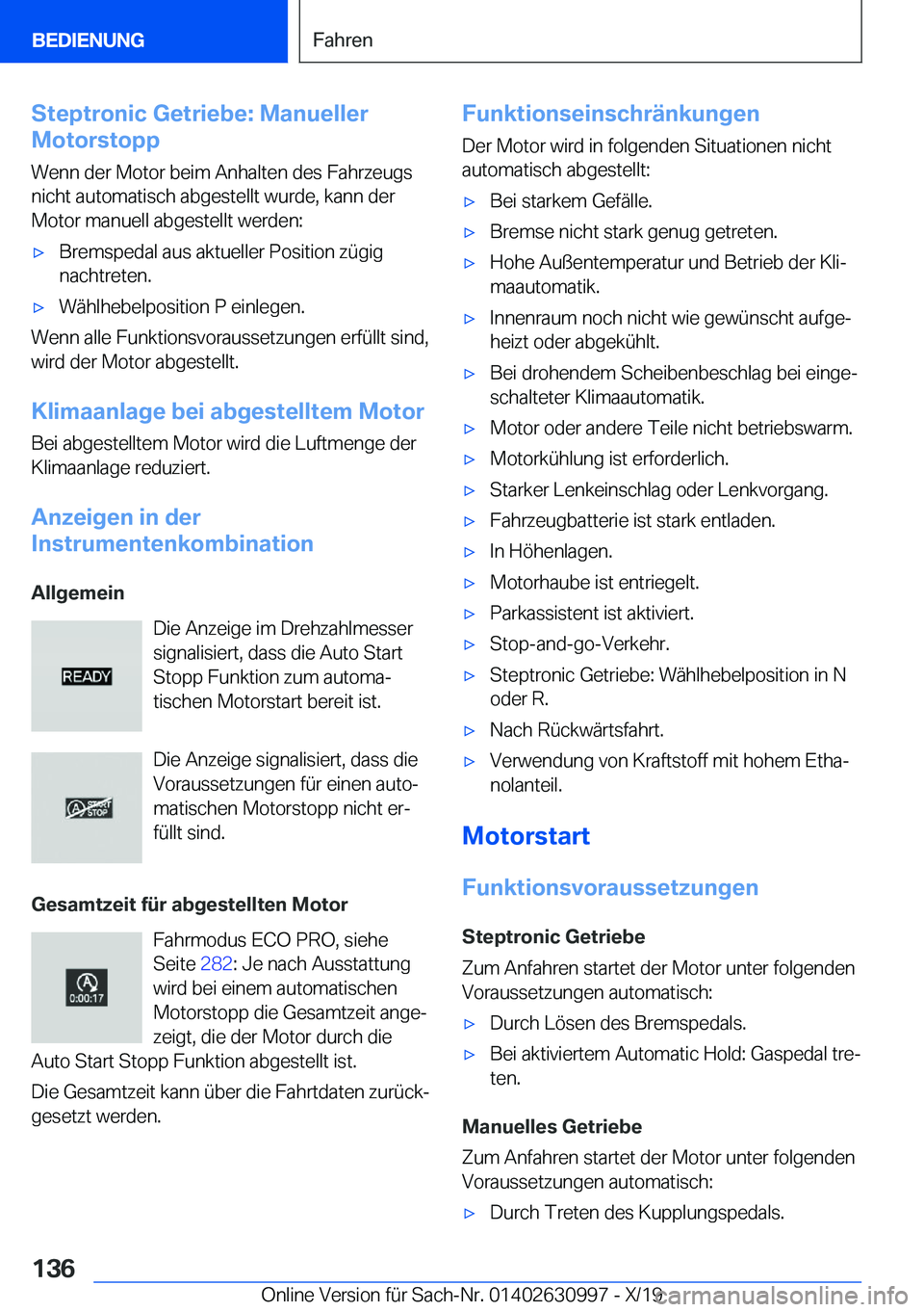 BMW 2 SERIES GRAN COUPE 2020  Betriebsanleitungen (in German) �S�t�e�p�t�r�o�n�i�c��G�e�t�r�i�e�b�e�:��M�a�n�u�e�l�l�e�r
�M�o�t�o�r�s�t�o�p�p
�W�e�n�n��d�e�r��M�o�t�o�r��b�e�i�m��A�n�h�a�l�t�e�n��d�e�s��F�a�h�r�z�e�u�g�s
�n�i�c�h�t��a�u�t�o�m�a�t�i�s�c�