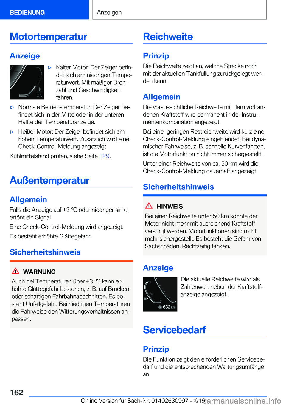 BMW 2 SERIES GRAN COUPE 2020  Betriebsanleitungen (in German) �M�o�t�o�r�t�e�m�p�e�r�a�t�u�r
�A�n�z�e�i�g�e
x�K�a�l�t�e�r��M�o�t�o�r�:��D�e�r��Z�e�i�g�e�r��b�e�f�i�nj
�d�e�t��s�i�c�h��a�m��n�i�e�d�r�i�g�e�n��T�e�m�p�ej
�r�a�t�u�r�w�e�r�t�.��M�i�t��m