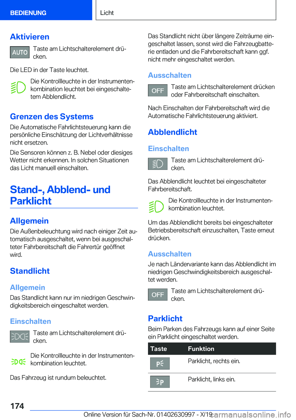 BMW 2 SERIES GRAN COUPE 2020  Betriebsanleitungen (in German) �A�k�t�i�v�i�e�r�e�n�T�a�s�t�e��a�m��L�i�c�h�t�s�c�h�a�l�t�e�r�e�l�e�m�e�n�t��d�r�