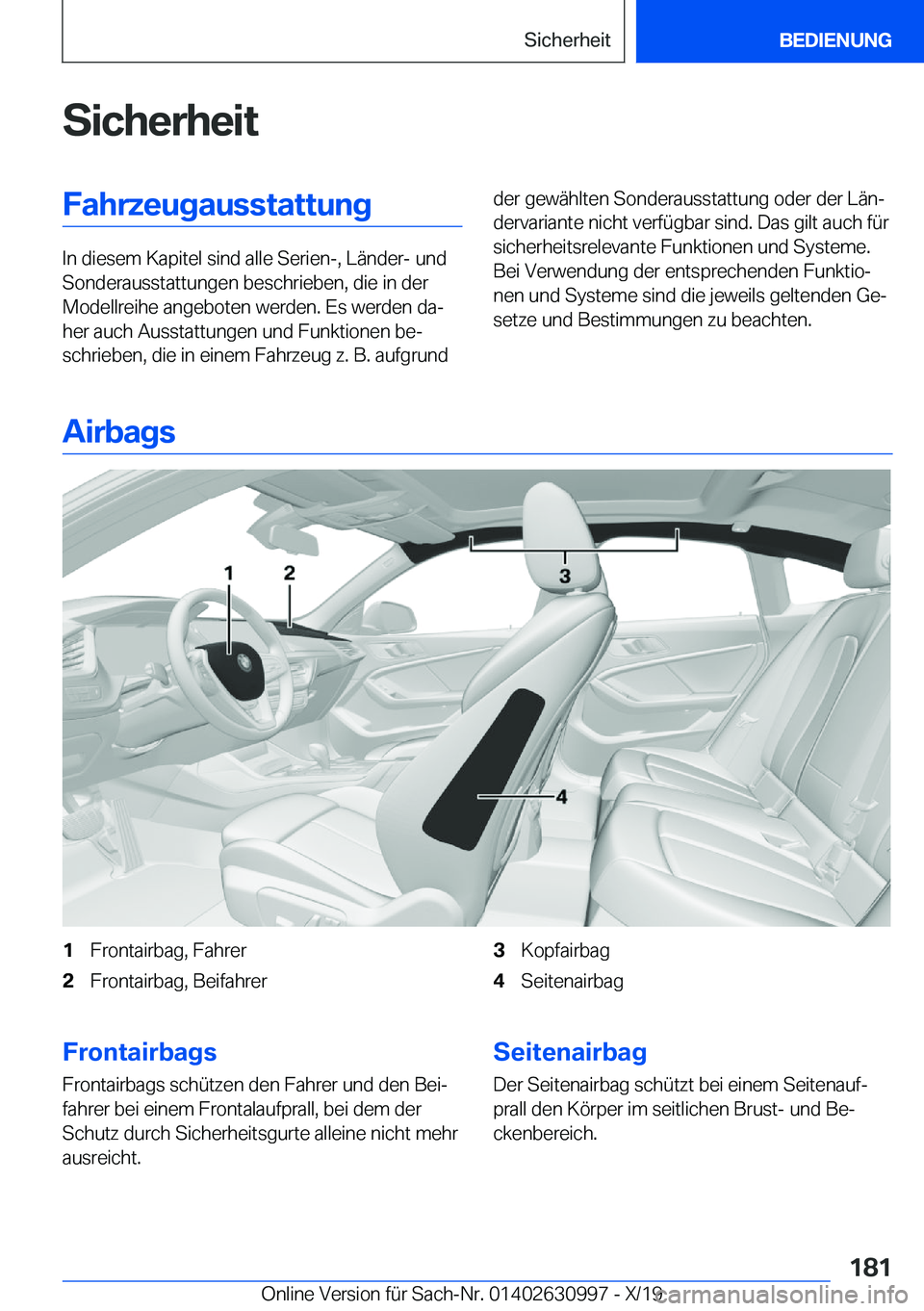BMW 2 SERIES GRAN COUPE 2020  Betriebsanleitungen (in German) �S�i�c�h�e�r�h�e�i�t�F�a�h�r�z�e�u�g�a�u�s�s�t�a�t�t�u�n�g
�I�n��d�i�e�s�e�m��K�a�p�i�t�e�l��s�i�n�d��a�l�l�e��S�e�r�i�e�n�-�,��L�