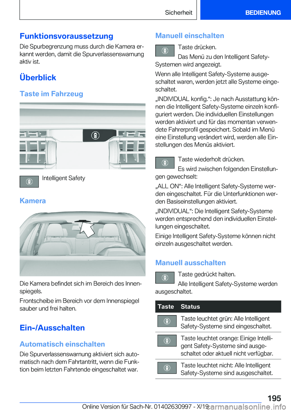BMW 2 SERIES GRAN COUPE 2020  Betriebsanleitungen (in German) �F�u�n�k�t�i�o�n�s�v�o�r�a�u�s�s�e�t�z�u�n�g�D�i�e��S�p�u�r�b�e�g�r�e�n�z�u�n�g��m�u�s�s��d�u�r�c�h��d�i�e��K�a�m�e�r�a��e�rj
�k�a�n�n�t��w�e�r�d�e�n�,��d�a�m�i�t��d�i�e��S�p�u�r�v�e�r�l�a�