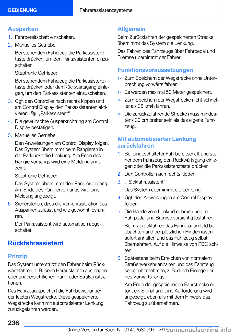 BMW 2 SERIES GRAN COUPE 2020  Betriebsanleitungen (in German) �A�u�s�p�a�r�k�e�n�1�.�F�a�h�r�b�e�r�e�i�t�s�c�h�a�f�t��e�i�n�s�c�h�a�l�t�e�n�.�2�.�M�a�n�u�e�l�l�e�s��G�e�t�r�i�e�b�e�:
�B�e�i��s�t�e�h�e�n�d�e�m��F�a�h�r�z�e�u�g��d�i�e��P�a�r�k�a�s�s�i�s�t�e�