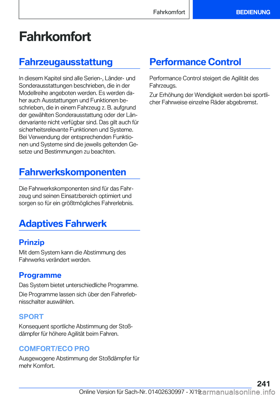 BMW 2 SERIES GRAN COUPE 2020  Betriebsanleitungen (in German) �F�a�h�r�k�o�m�f�o�r�t�F�a�h�r�z�e�u�g�a�u�s�s�t�a�t�t�u�n�g
�I�n��d�i�e�s�e�m��K�a�p�i�t�e�l��s�i�n�d��a�l�l�e��S�e�r�i�e�n�-�,��L�