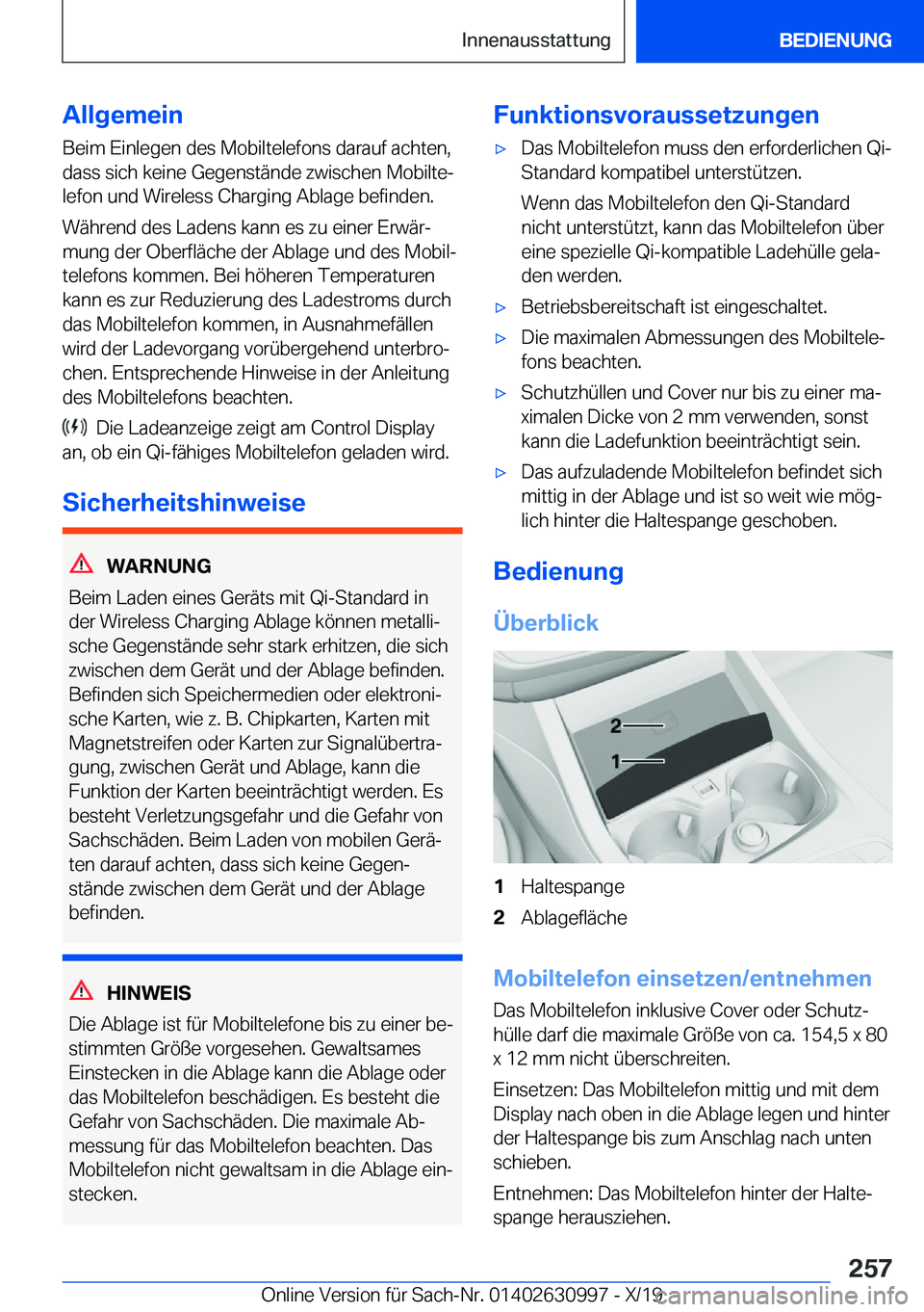 BMW 2 SERIES GRAN COUPE 2020  Betriebsanleitungen (in German) �A�l�l�g�e�m�e�i�n
�B�e�i�m��E�i�n�l�e�g�e�n��d�e�s��M�o�b�i�l�t�e�l�e�f�o�n�s��d�a�r�a�u�f��a�c�h�t�e�n�, �d�a�s�s��s�i�c�h��k�e�i�n�e��G�e�g�e�n�s�t�
