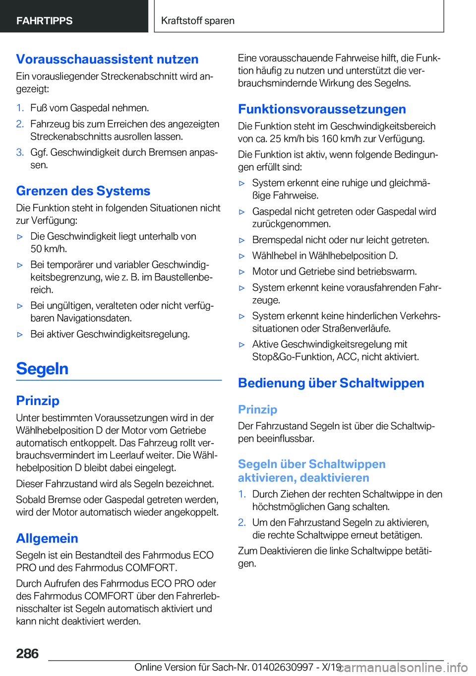 BMW 2 SERIES GRAN COUPE 2020  Betriebsanleitungen (in German) �V�o�r�a�u�s�s�c�h�a�u�a�s�s�i�s�t�e�n�t��n�u�t�z�e�n�E�i�n��v�o�r�a�u�s�l�i�e�g�e�n�d�e�r��S�t�r�e�c�k�e�n�a�b�s�c�h�n�i�t�t��w�i�r�d��a�nj
�g�e�z�e�i�g�t�:�1�.�F�u�