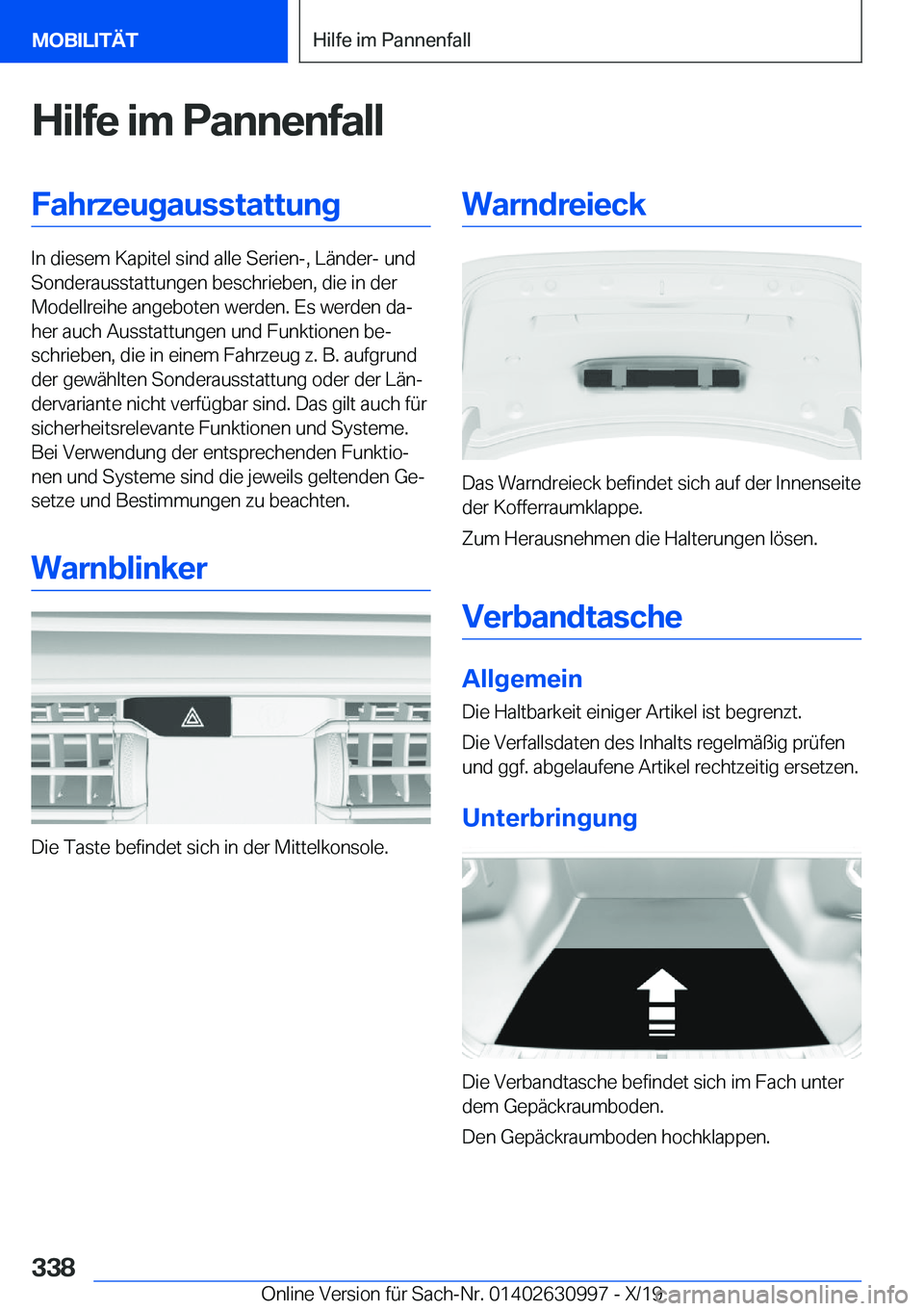 BMW 2 SERIES GRAN COUPE 2020  Betriebsanleitungen (in German) �H�i�l�f�e��i�m��P�a�n�n�e�n�f�a�l�l�F�a�h�r�z�e�u�g�a�u�s�s�t�a�t�t�u�n�g
�I�n��d�i�e�s�e�m��K�a�p�i�t�e�l��s�i�n�d��a�l�l�e��S�e�r�i�e�n�-�,��L�