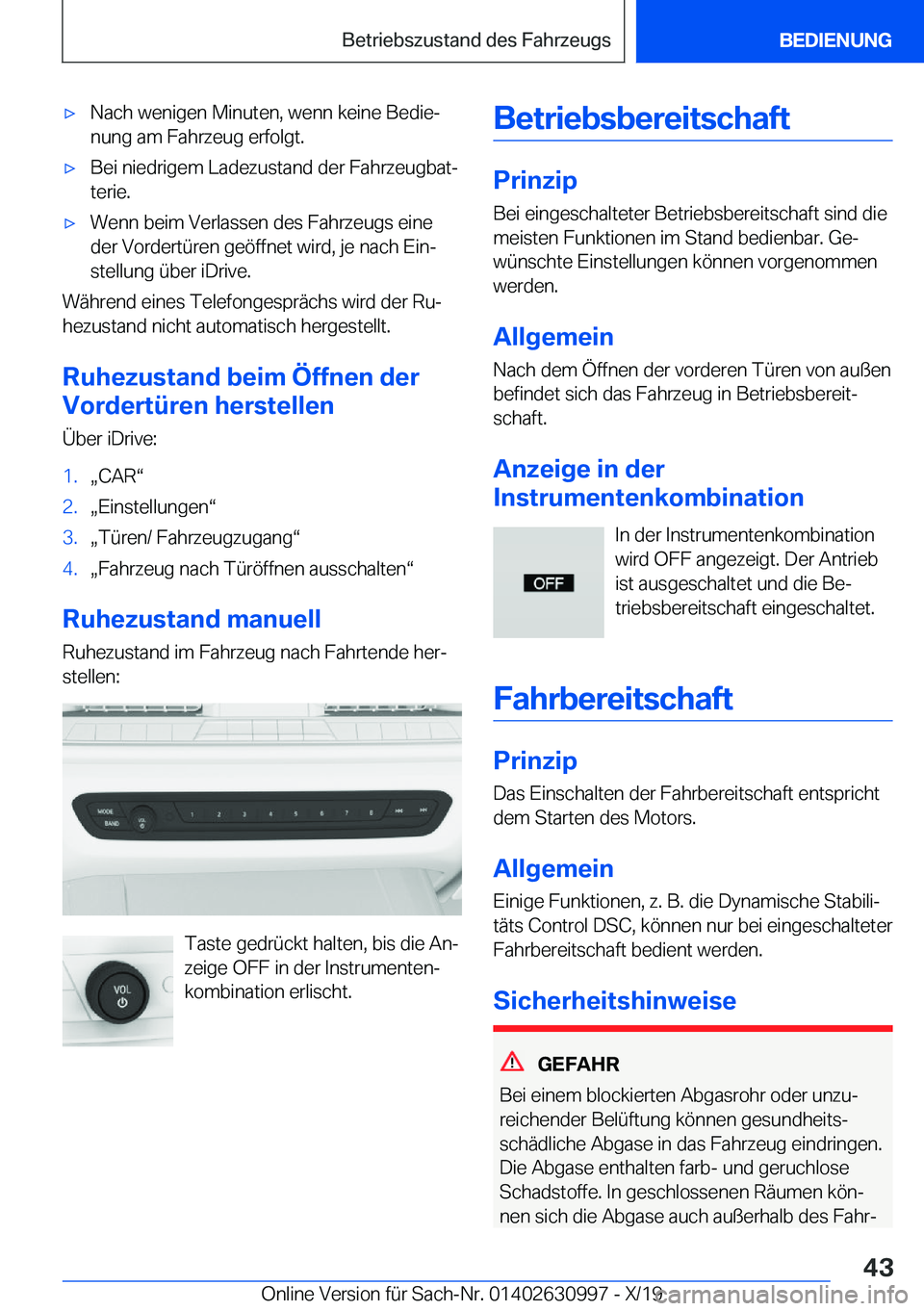 BMW 2 SERIES GRAN COUPE 2020  Betriebsanleitungen (in German) x�N�a�c�h��w�e�n�i�g�e�n��M�i�n�u�t�e�n�,��w�e�n�n��k�e�i�n�e��B�e�d�i�ej
�n�u�n�g��a�m��F�a�h�r�z�e�u�g��e�r�f�o�l�g�t�.x�B�e�i��n�i�e�d�r�i�g�e�m��L�a�d�e�z�u�s�t�a�n�d��d�e�r��F�a�h�