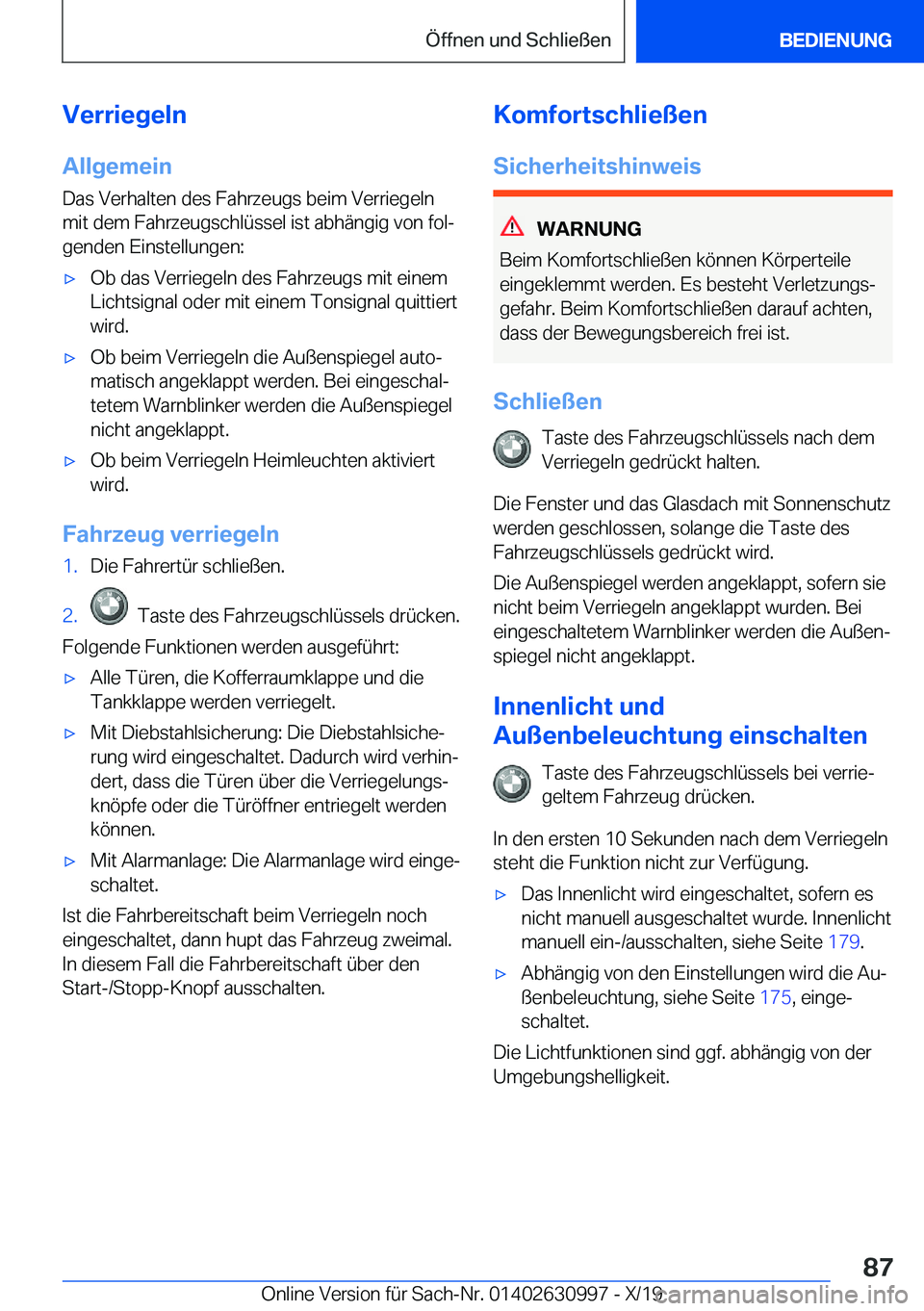 BMW 2 SERIES GRAN COUPE 2020  Betriebsanleitungen (in German) �V�e�r�r�i�e�g�e�l�n
�A�l�l�g�e�m�e�i�n �D�a�s��V�e�r�h�a�l�t�e�n��d�e�s��F�a�h�r�z�e�u�g�s��b�e�i�m��V�e�r�r�i�e�g�e�l�n
�m�i�t��d�e�m��F�a�h�r�z�e�u�g�s�c�h�l�