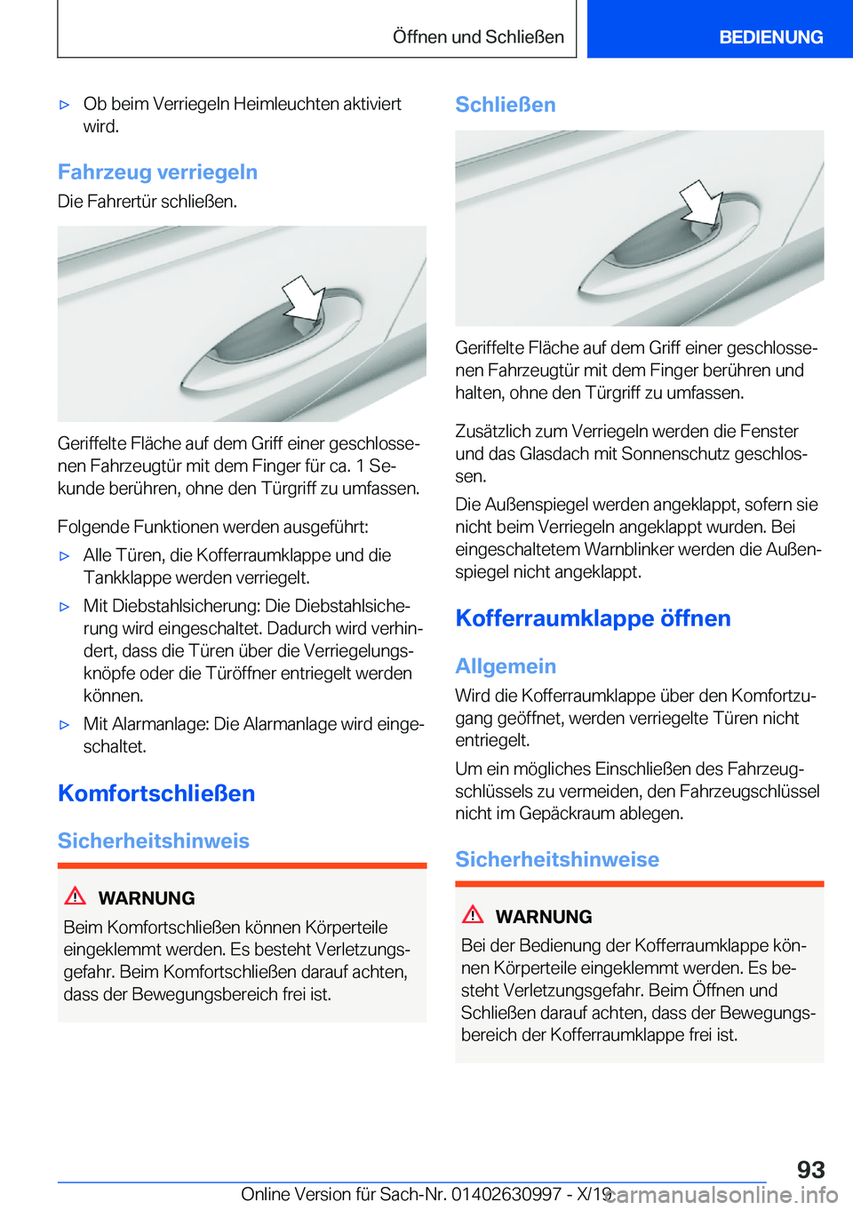 BMW 2 SERIES GRAN COUPE 2020  Betriebsanleitungen (in German) x�O�b��b�e�i�m��V�e�r�r�i�e�g�e�l�n��H�e�i�m�l�e�u�c�h�t�e�n��a�k�t�i�v�i�e�r�t�w�i�r�d�.
�F�a�h�r�z�e�u�g��v�e�r�r�i�e�g�e�l�n
�D�i�e��F�a�h�r�e�r�t�